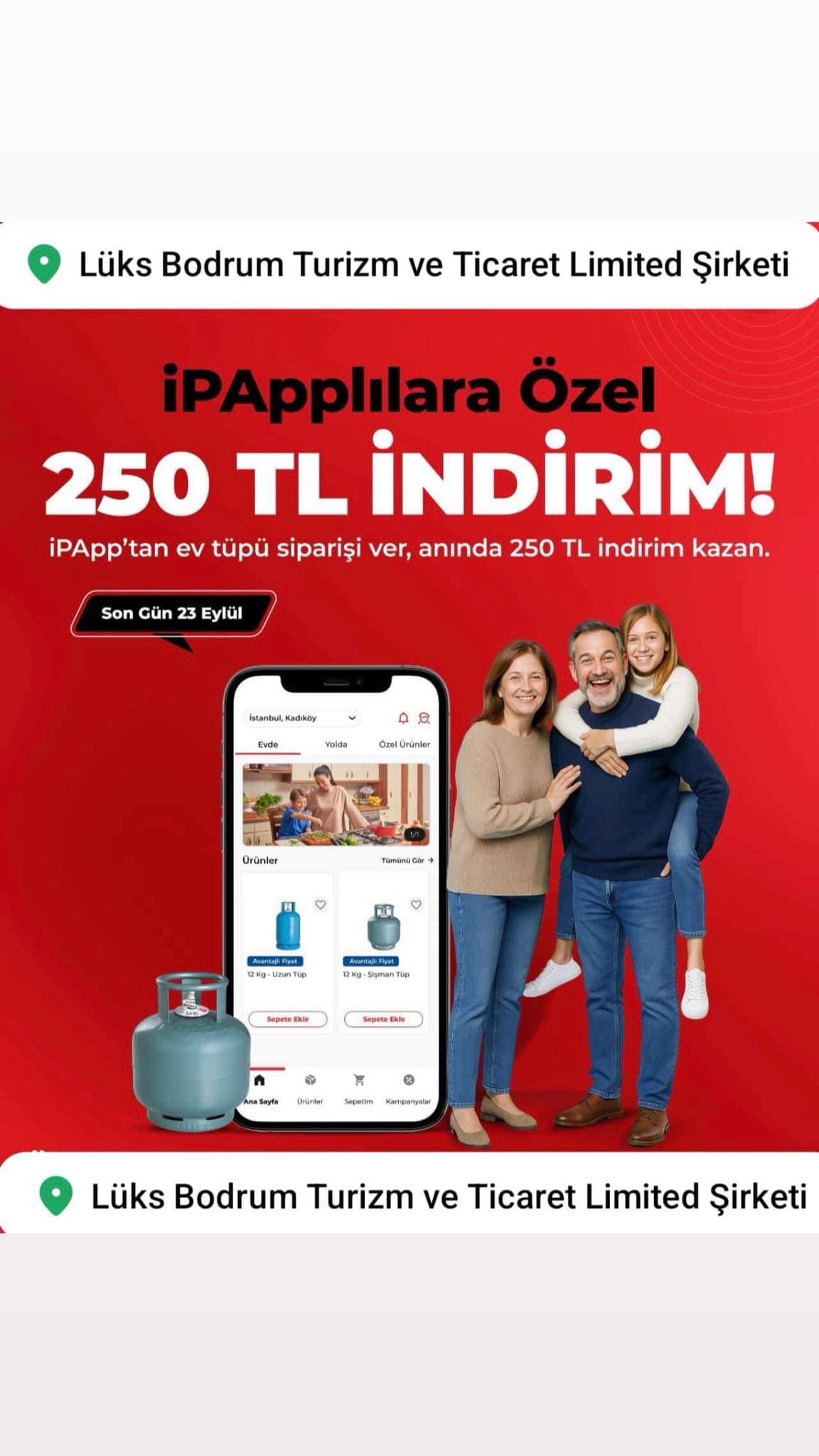 23 EYLÜL 2025 tarihi SON GÜN  iPApp’tan 12 kg'lık ev tüpü siparişi ver, 250 TL indirim kazan!